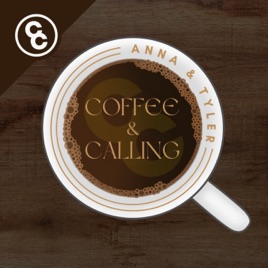 Coffee and Calling