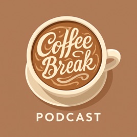 Coffee Break Podcast