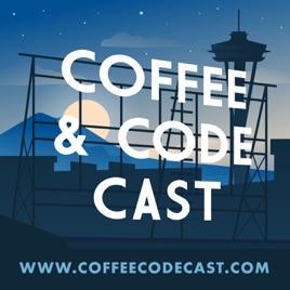 Coffee & Code Cast