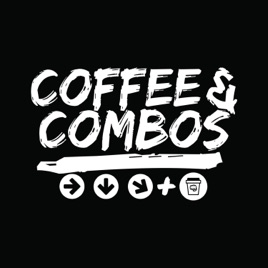 Coffee & Combos: A Fighting Game Podcast