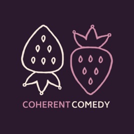 Coherent Comedy