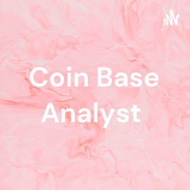 Coin Base Analyst