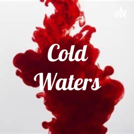 Cold Waters