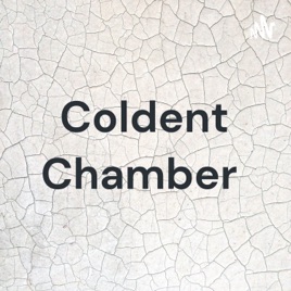 Coldent Chamber