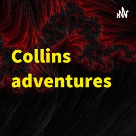 Collins adventures