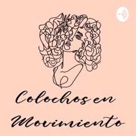 Colochos en movimiento