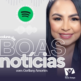 Coluna das BOAS NOTÍCIAS com @gerllanyamorim | Rádio Novo Tempo
