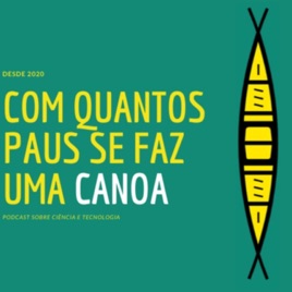 Com Quantos Paus se Faz Uma Canoa