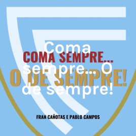 Coma sempre... O de sempre!