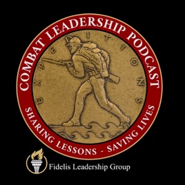 Combat Leadership Podcast