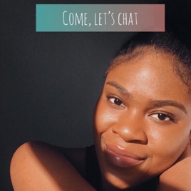 Come, let’s chat