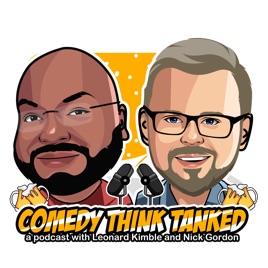 Comedy Think Tanked Podcast