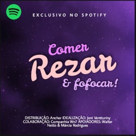 Comer, Rezar & fofocar