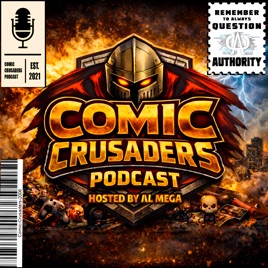 Comic Crusaders Podcast