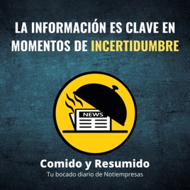 COMIDO Y RESUMIDO - El resumen diario de noticias, con José Carlos Lumbreras