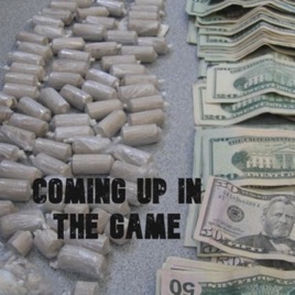 Coming Up In The Game
