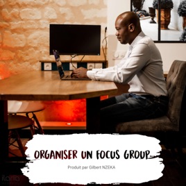 Organiser un Focus Group
