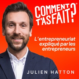 Comment t'as fait ?® Les stratégies concrètes des entrepreneurs