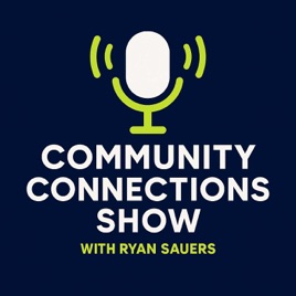 Community Connections with Dr. Ryan T. Sauers