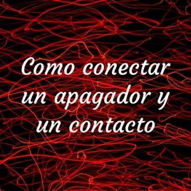 Como conectar un apagador y un contacto