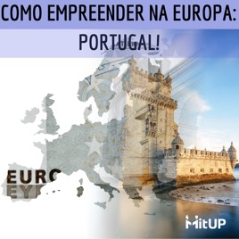 Como empreender na Europa: Portugal