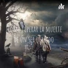 ¿Como superar la muerte de un ser querido