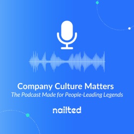 Company Culture Matters, by Nailted