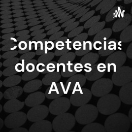 Competencias docentes en AVA