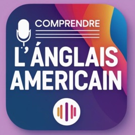 Comprendre L'Anglais Américain