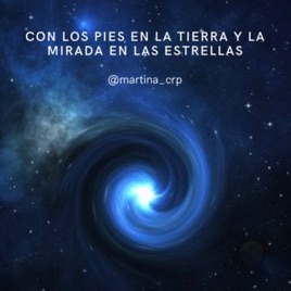 Con los pies en la Tierra y la mirada en las estrellas
