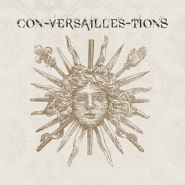 Con-Versailles-Tions