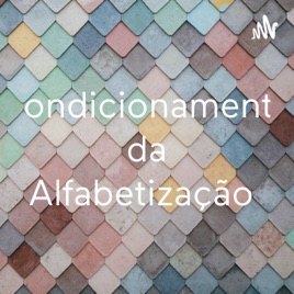 Condicionamento da Alfabetização