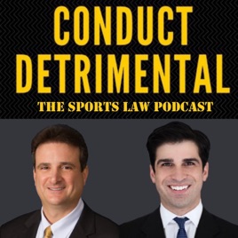 Conduct Detrimental: THE Sports Law Podcast