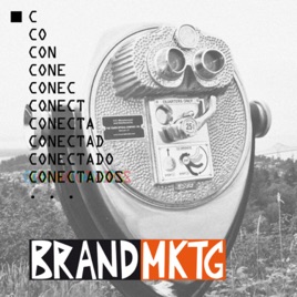 Conectados Podcast by @ptorresmx from BRANDMktg