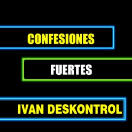 CONFESIONES FUERTES