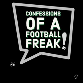 Confessions of a Football Freak