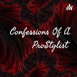 Confessions Of A ProStylist