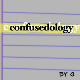 Confusedology