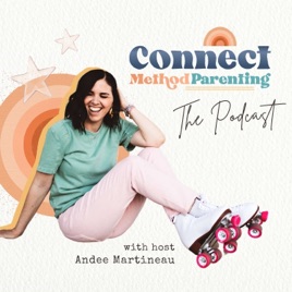 Connect Method Parenting I Conscious Parenting, Positive Parenting, Gentle Parenting, Connective Parenting, Peaceful Parentin