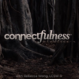 Connectfulness Practice