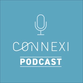Connexi podcast