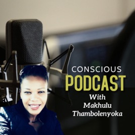 Conscious Podcast