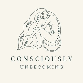 Consciously Unbecoming