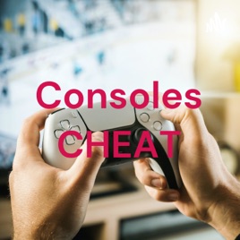 Consoles CHEAT