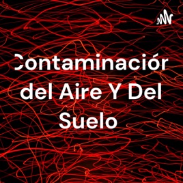 Contaminación del Aire Y Del Suelo