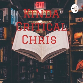Kinda Critical Chris