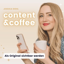 Content&Coffee – Als Original sichtbar werden