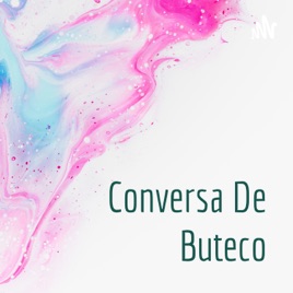 Conversa De Buteco
