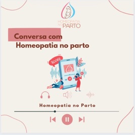 CONVERSANDO COM HOMEOPATIA NO PARTO