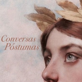 Conversas Póstumas